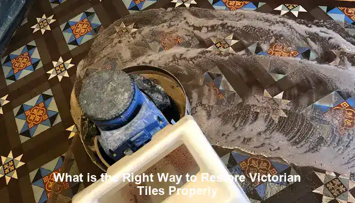 Victorian Tiles Restoration: Your Complete How-To Guide