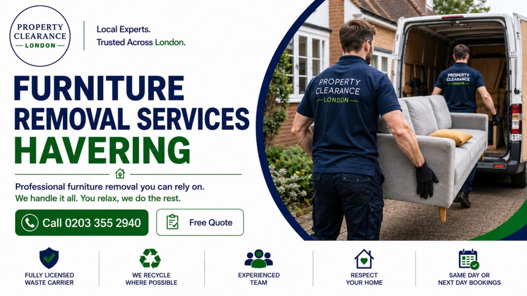 Furniture Removal Services in Havering: Trustworthy Local Help