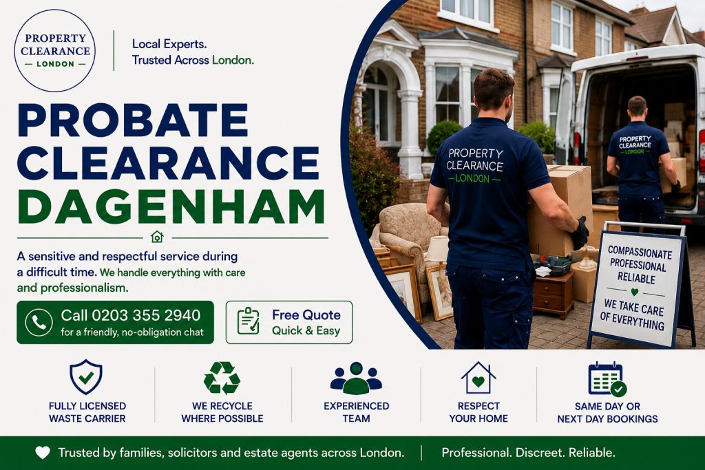 Probate House Clearance Services in Dagenham by Experts